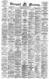 Liverpool Mercury Saturday 01 July 1876 Page 1