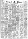 Liverpool Mercury Tuesday 26 December 1876 Page 1