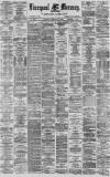 Liverpool Mercury Saturday 03 February 1877 Page 1
