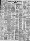 Liverpool Mercury Monday 23 April 1877 Page 1