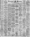 Liverpool Mercury Saturday 08 September 1877 Page 1