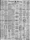 Liverpool Mercury Wednesday 12 September 1877 Page 1