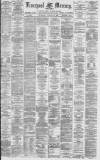 Liverpool Mercury Wednesday 16 January 1878 Page 1