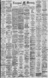 Liverpool Mercury Saturday 13 April 1878 Page 1