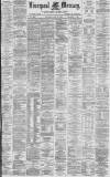 Liverpool Mercury Saturday 11 May 1878 Page 1