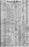 Liverpool Mercury Monday 02 December 1878 Page 1