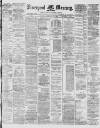 Liverpool Mercury Saturday 08 February 1879 Page 1