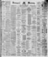 Liverpool Mercury Friday 14 February 1879 Page 1