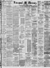 Liverpool Mercury Wednesday 19 February 1879 Page 1