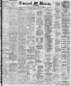 Liverpool Mercury Monday 24 February 1879 Page 1