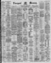 Liverpool Mercury Friday 05 December 1879 Page 1