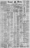 Liverpool Mercury Monday 12 July 1880 Page 1