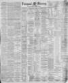 Liverpool Mercury Friday 16 July 1880 Page 1
