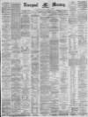 Liverpool Mercury Tuesday 20 July 1880 Page 1