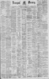 Liverpool Mercury Monday 26 July 1880 Page 1