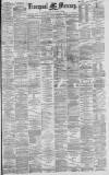 Liverpool Mercury Saturday 14 August 1880 Page 1