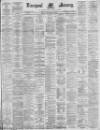 Liverpool Mercury Friday 17 September 1880 Page 1