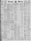 Liverpool Mercury Monday 22 November 1880 Page 1