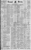 Liverpool Mercury Monday 29 November 1880 Page 1