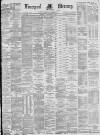 Liverpool Mercury Tuesday 30 November 1880 Page 1