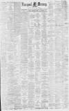 Liverpool Mercury Friday 14 January 1881 Page 1