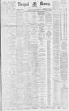 Liverpool Mercury Tuesday 08 February 1881 Page 1