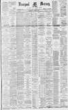 Liverpool Mercury Wednesday 02 March 1881 Page 1