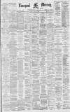 Liverpool Mercury Monday 14 March 1881 Page 1