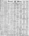 Liverpool Mercury Wednesday 22 June 1881 Page 1
