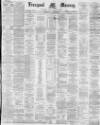 Liverpool Mercury Wednesday 29 June 1881 Page 1