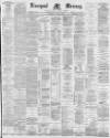 Liverpool Mercury Thursday 21 July 1881 Page 1