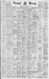 Liverpool Mercury Tuesday 02 August 1881 Page 1