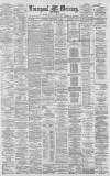 Liverpool Mercury Saturday 03 September 1881 Page 1