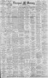 Liverpool Mercury Saturday 10 September 1881 Page 1