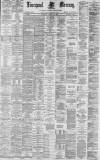 Liverpool Mercury Saturday 14 January 1882 Page 1