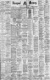 Liverpool Mercury Wednesday 15 February 1882 Page 1