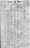 Liverpool Mercury Monday 17 April 1882 Page 1