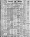 Liverpool Mercury Monday 11 September 1882 Page 1