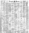 Liverpool Mercury Friday 16 February 1883 Page 1