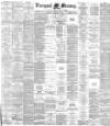 Liverpool Mercury Thursday 14 February 1884 Page 1