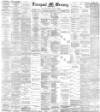 Liverpool Mercury Thursday 08 May 1884 Page 1
