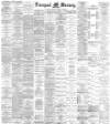 Liverpool Mercury Saturday 10 May 1884 Page 1