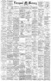 Liverpool Mercury Monday 02 June 1884 Page 1