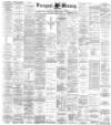 Liverpool Mercury Thursday 19 June 1884 Page 1