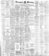 Liverpool Mercury Tuesday 21 October 1884 Page 1