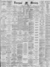 Liverpool Mercury Saturday 24 January 1885 Page 1