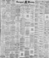 Liverpool Mercury Wednesday 28 January 1885 Page 1