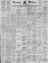 Liverpool Mercury Monday 01 June 1885 Page 1