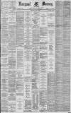 Liverpool Mercury Thursday 11 June 1885 Page 1