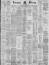 Liverpool Mercury Wednesday 17 June 1885 Page 1